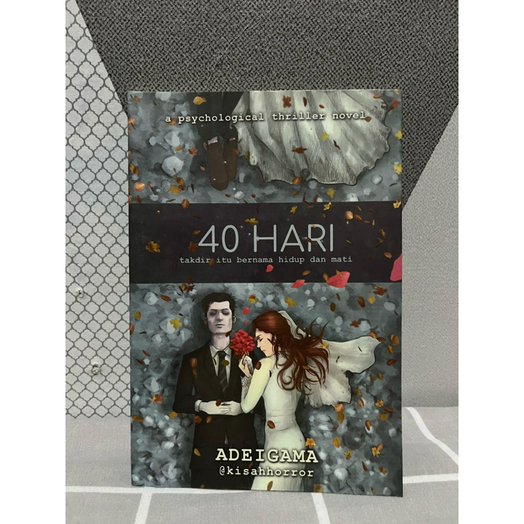 Novel 40 Hari “Takdir itu bernama hidup dan mati”