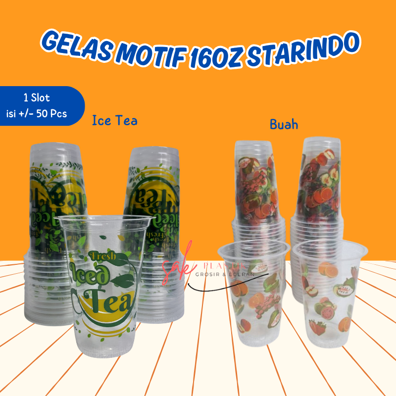Gelas Ice Tea Buah 16oz l Cup Es Tea Teh Manis Merek Starindo Isi 50 Pcs