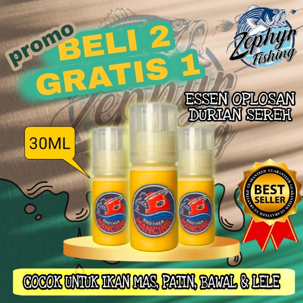 BIG SALE BELI 2 GRATIS 1 Esen Oplosan Durian Sereh Ikan Mas Lele Patin Bawal 30ml | brother mancing