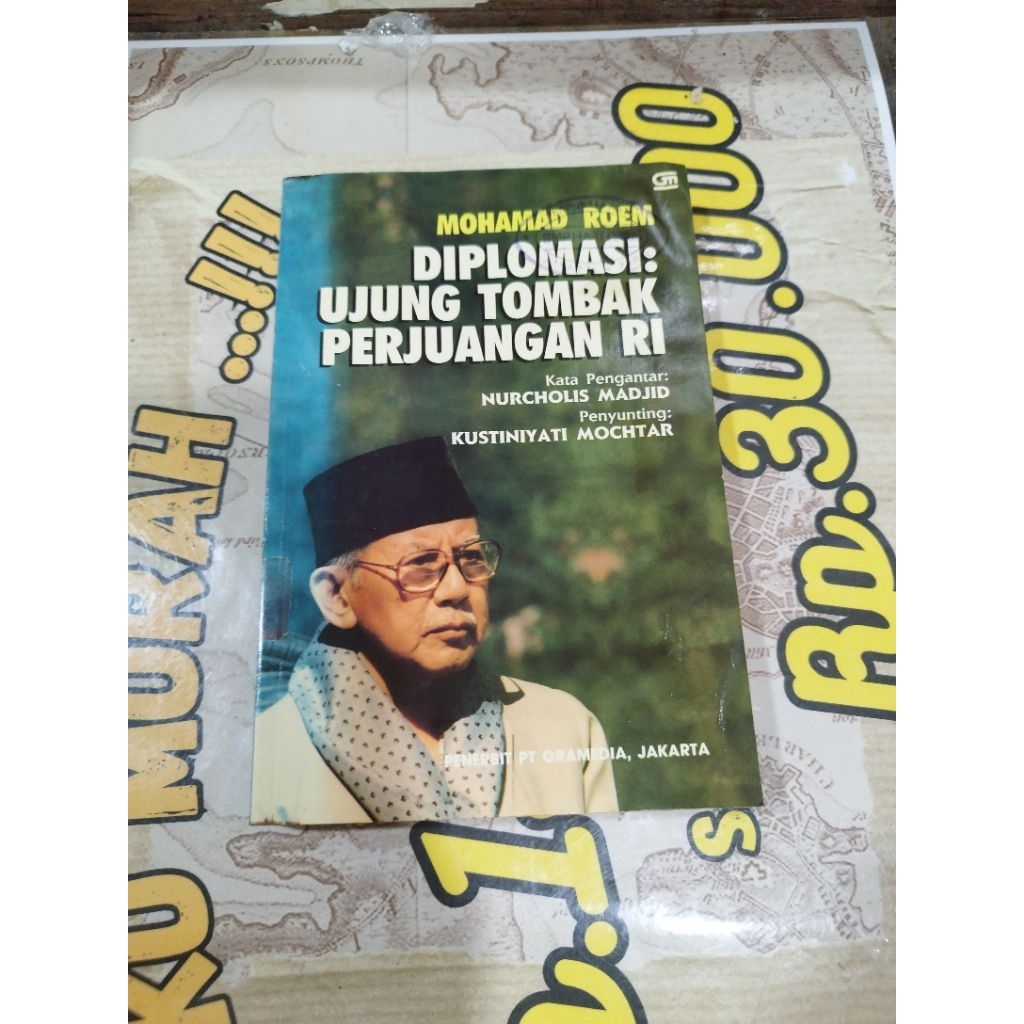Diplomasi: Ujung Tombak Perjuangan RI - Mohamad Roem