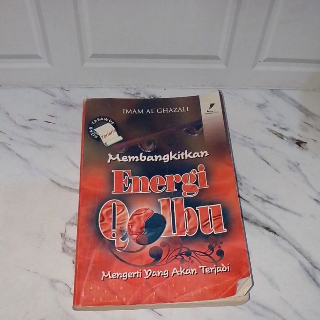 MEMBANGKITKAN ENERGI QOLBU ( IMAM AL GHAZALI)