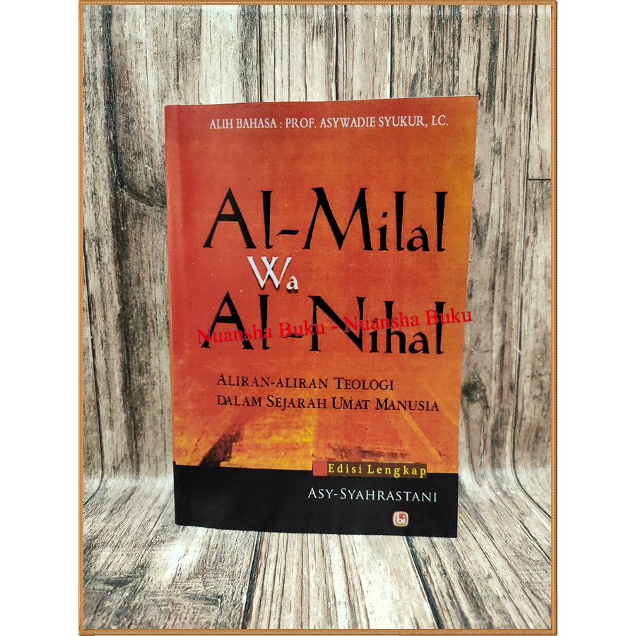 (HC) Al-Milal Wa Al-Nihal; Aliran-Aliran Teologi Dalam Sejarah Umat Manusia - Asy-Syahrastani