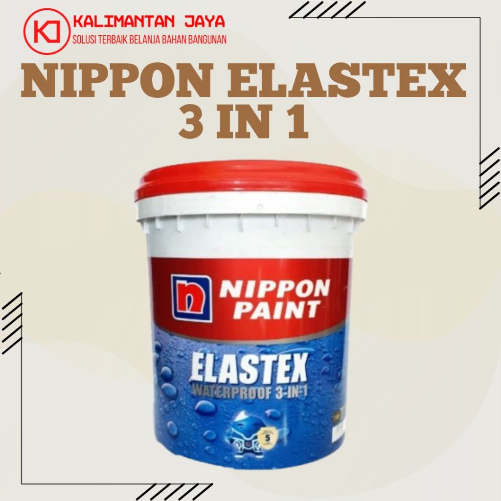 NIPPON PAINT ELASTEX 3IN1 WATERPROOF CAT - 20KG ANTI-BOCOR