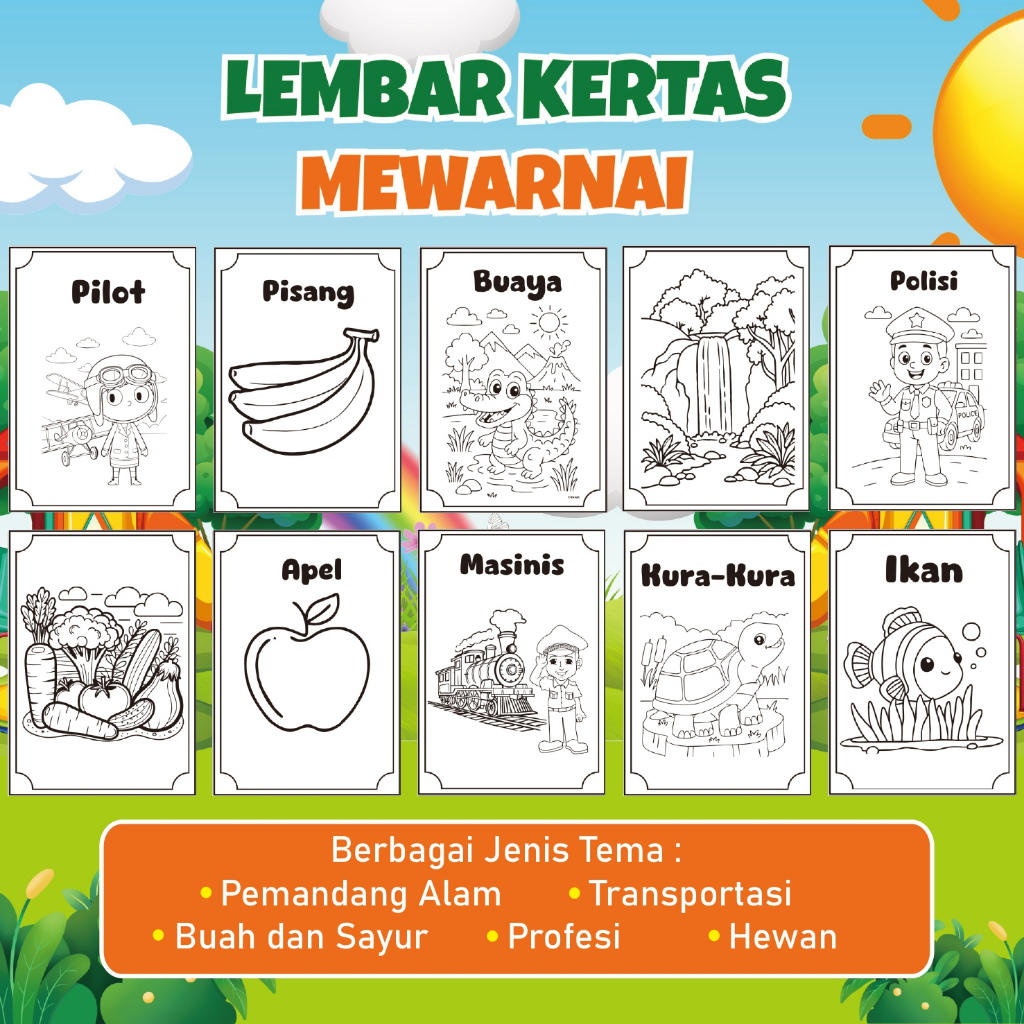 

Lembar Mewarnai Anak Kertas Berbagai Tema untuk Belajar Anak mewarnai malatih motorik anak dan menambah wawasan dengan tema Hewan Buah dan Sayur, Transportasi DLL Ukuran Kertas A5