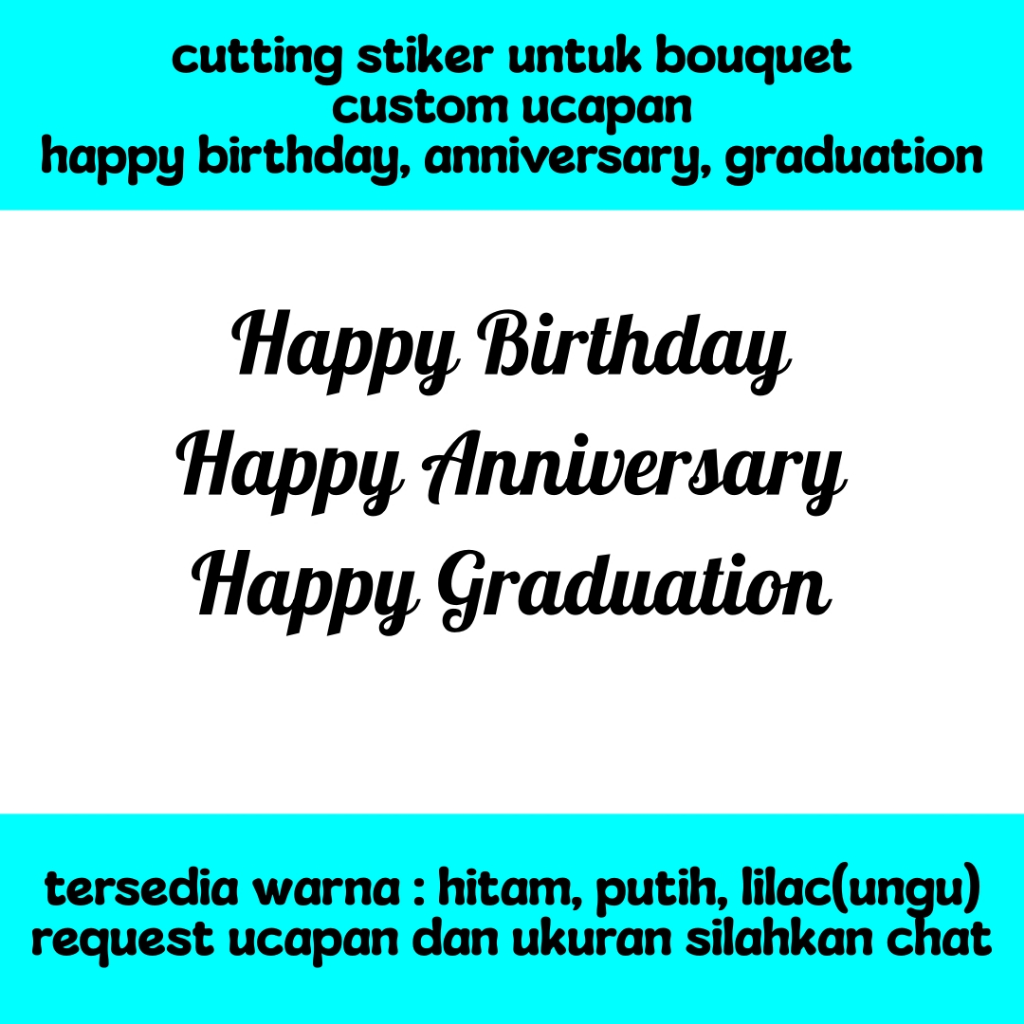 

(20*2,5cm) cutting stiker custom ucapan, nama, ukuran bisa request sesuai kebutuhan untuk bouquet, akrilik, pita satin dll (graduation, birthday, anniversarry, wedding)