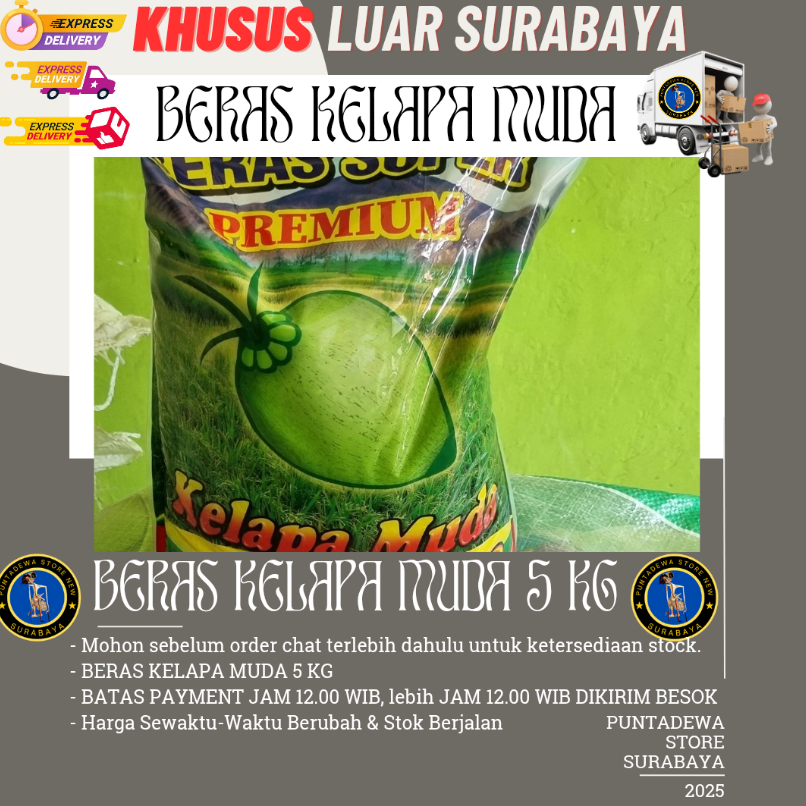 

Beras Kelapa Muda 5 kg Khusus Luar Surabaya (Cargo)