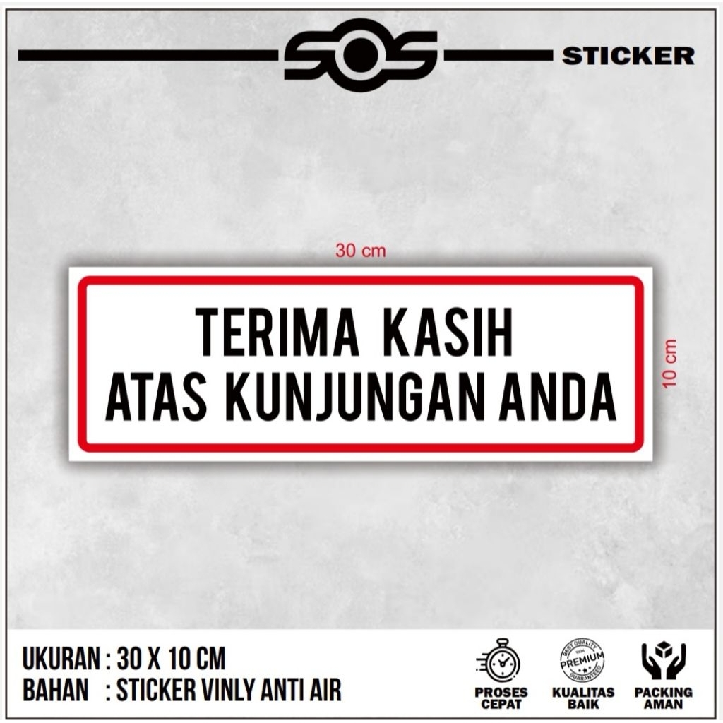 

STICKER SIGN / STICKER TANDA KESELAMATAN K3, STICKER TERIMA KASIH ATAS KUNJUNGAN ANDA