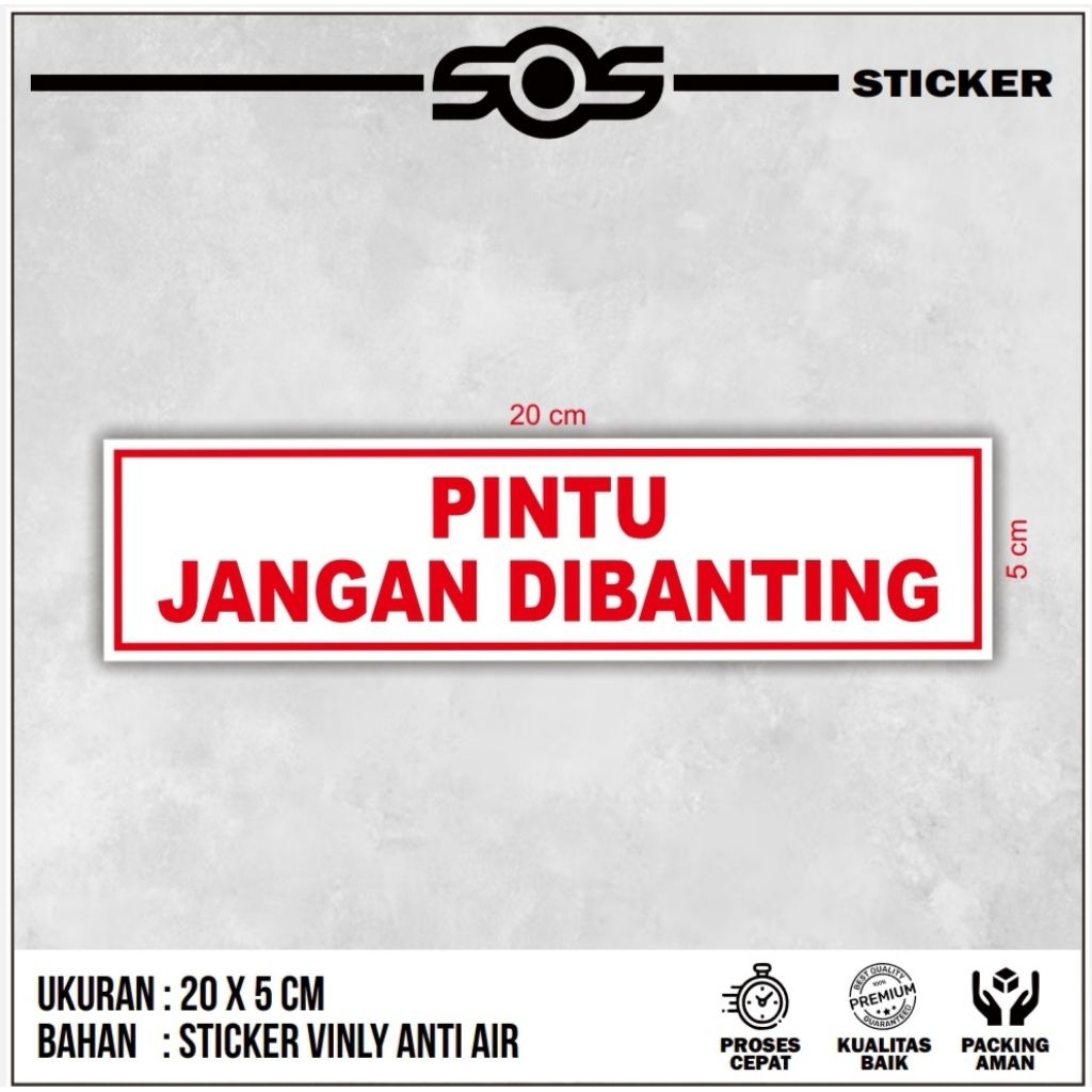 

STICKER SIGN / STICKER TANDA KESELAMATAN K3, STICKER LABEL K3 PINTU JANGAN DI BANTING
