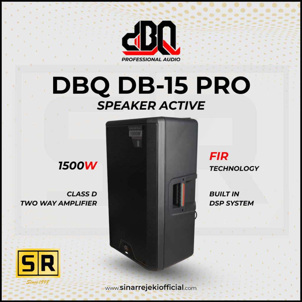 Speaker Active DBQ DB 15 PRO IN / Speker Aktif DBQ DB 15" PRO FIR TECHNOLOGY