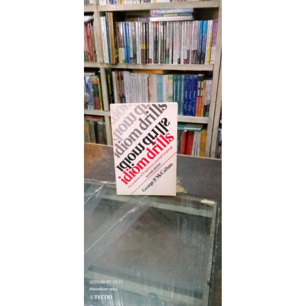 IDIOM DRILLS For Student English as a Second Language Second Edition - Penulis: George P McCallum