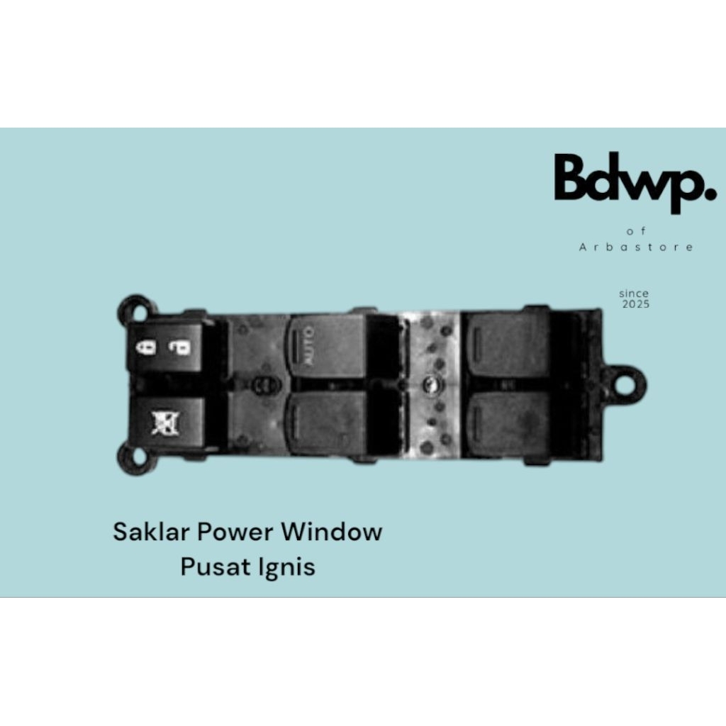 Saklar Power Window Pusat Ignis 18 Pin