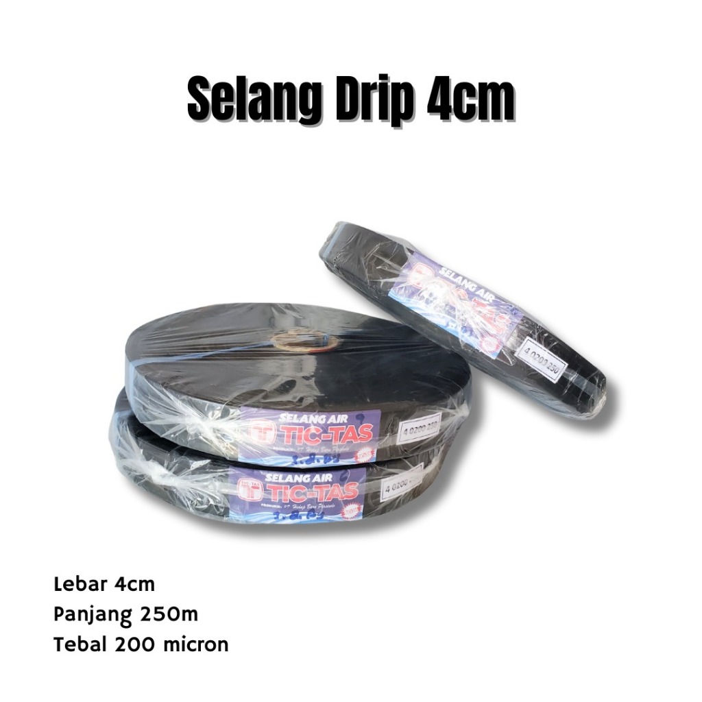 Selang Drip Tic-Tas Uk.4cmx250m / Selang Drip 4cm Panjang 250cm Tebal 200micron