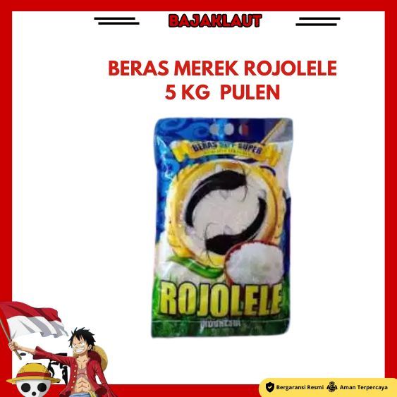 

BERAS PREMIUM SUPER ROJOLELE 5 KG HARGA TERJANGKAU TANPA PENGAWET DAN PEWANGI BUATAN