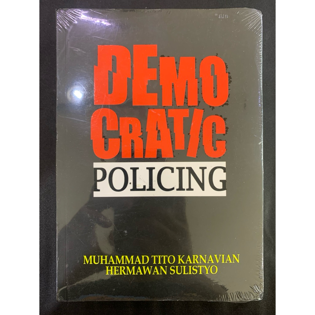 Democratic policing by Muhammad tito karnavian hermawan sulistyo
