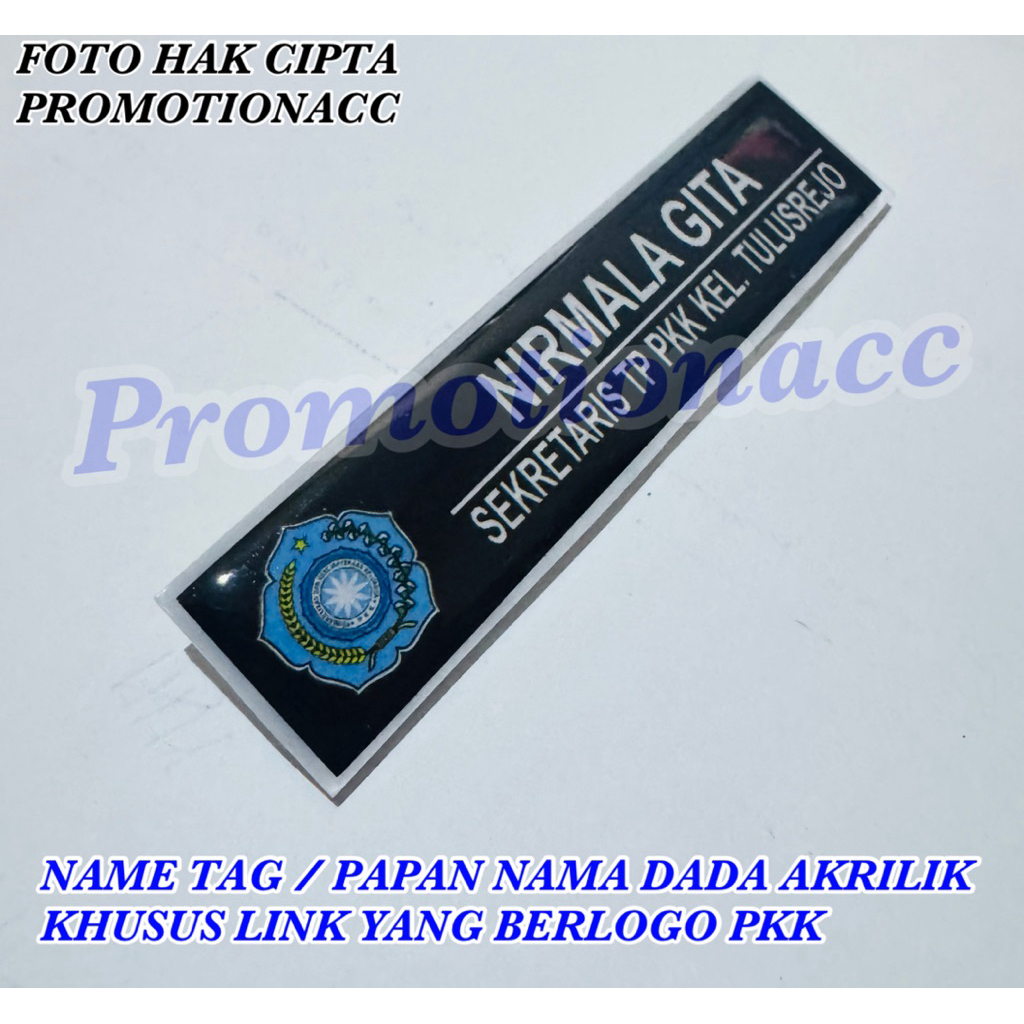 

Name Tag / Papan Nama Dada Khusus Link Name Tag Berlogo PKK Bahan Akrilik 2cm x 8cm Tebal 2mm Resin Peniti / Magnet PREMIUM 100% ORIGINAL