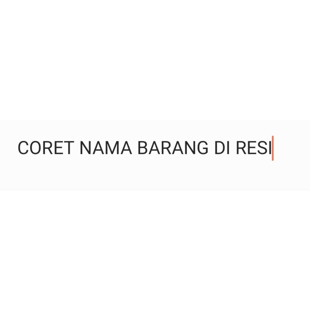

CORET NAMA BARANG DI RESI !!!