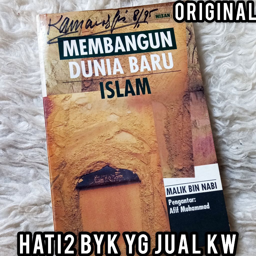 LANGKA membangun dunia baru islam malik bin nabi mizan pemikiran peradaban islam