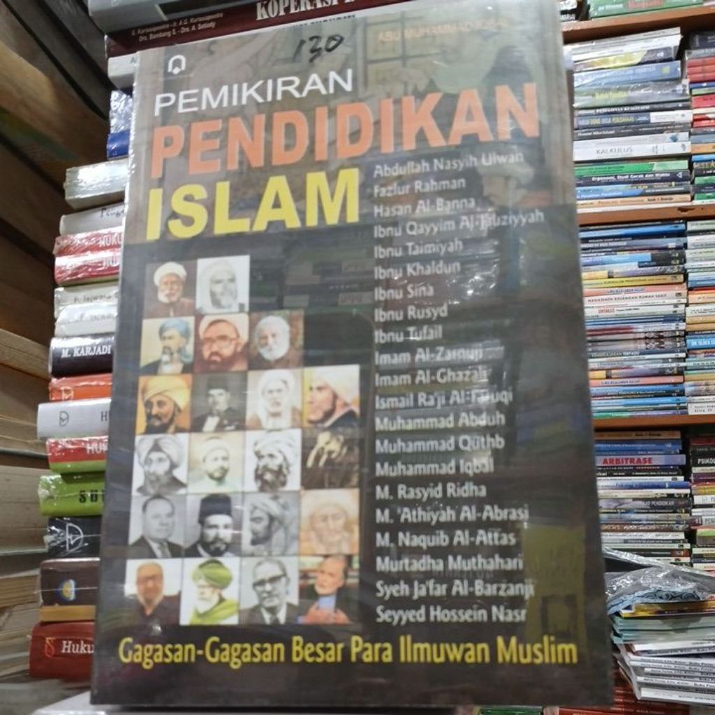 buku pemikiran pendidikan Islam gagasan-gagasan besar Para ilmuwan muslim pengarang Abu Muhammad Iqb