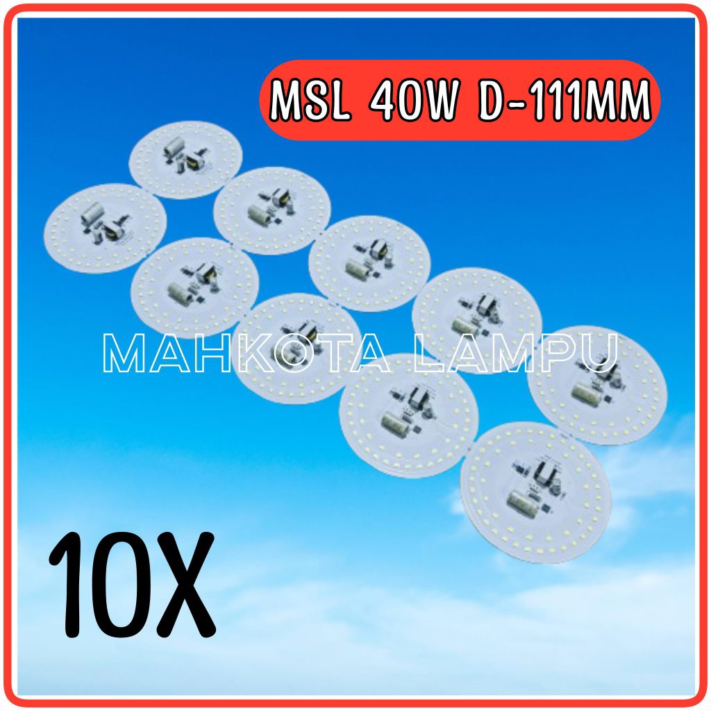 ( 10X ) PCB LAMPU LED 40W MSL D-111MM PUTIH