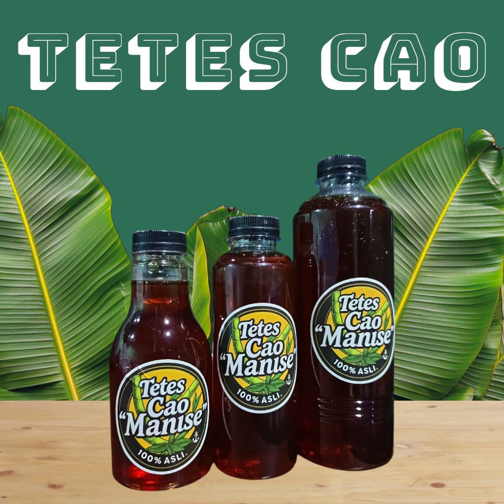 

TETES CAO / TETES TEBU CAOMANISE ASLI DARI TEBU MURNI 100% || Ukuran 500 dan 250 ML