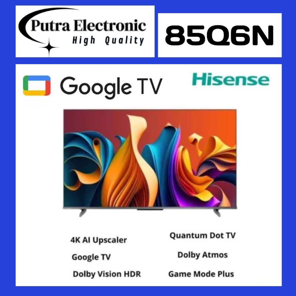 HISENSE 85Q6N QLED 4K GOOGLE TV 85 INCH