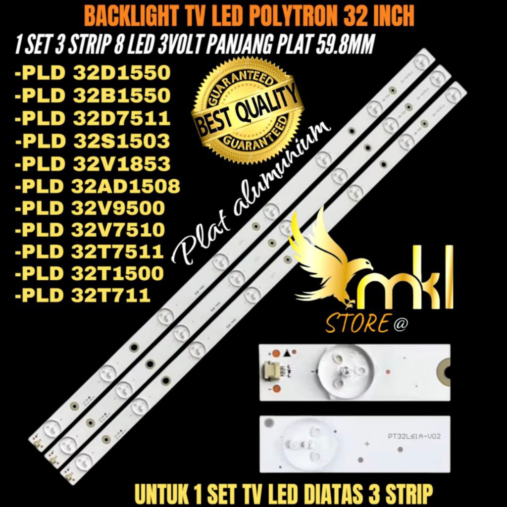 BACKLIGHT TV LED POLYTRON 32 INCH PLD 32D1550- PLD 32B1550- PLD 32D7511- PLD 32S1503- PLD 32V1853- P