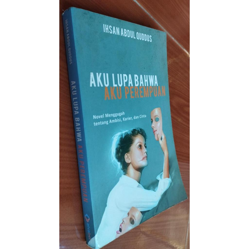 Aku Lupa Bahwa Aku Perempuan