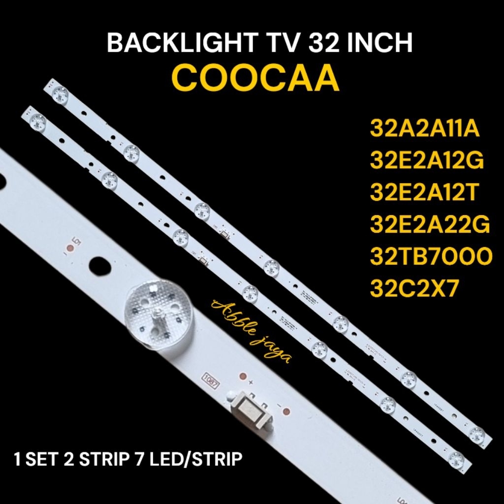 BACKLIGHT TV COOCAA 32 INCH 32A2A11A 32E2A12G 32E2A12T 32E2A22G 32TB7000 32C2X7