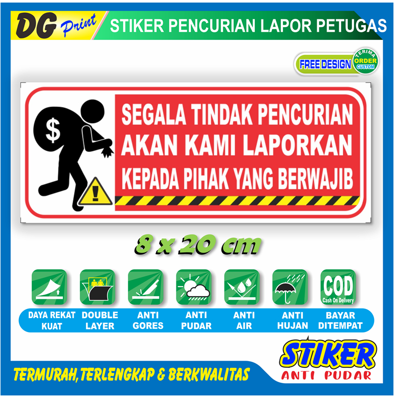 

Stiker anti pudar pencurian akan dilaporkan kepada petugas sticker keamanan lingkungan