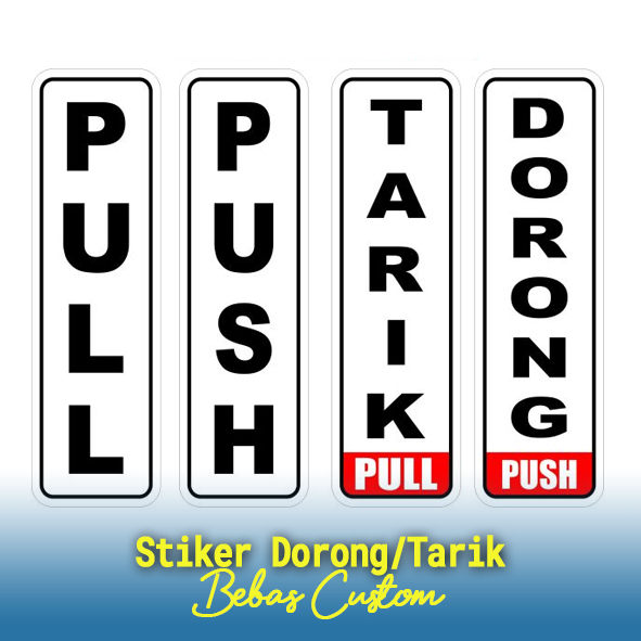 

Stiker Dorong/Tarik Pintu, Stiker Quantac Push/Pull, Stiker Toko Dorong/Tarik, Stiker Quantac Bebas Desain, Stiker Ukuran 5x15cm