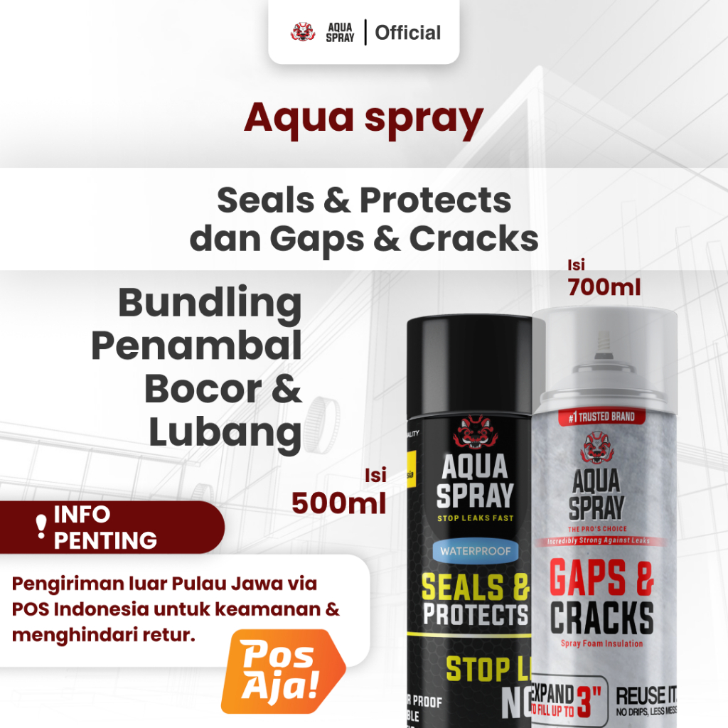 Aqua Spray - Paket Bundling - Seal Spray Penambal bocor dan Gaps Foam Penutup Lubang