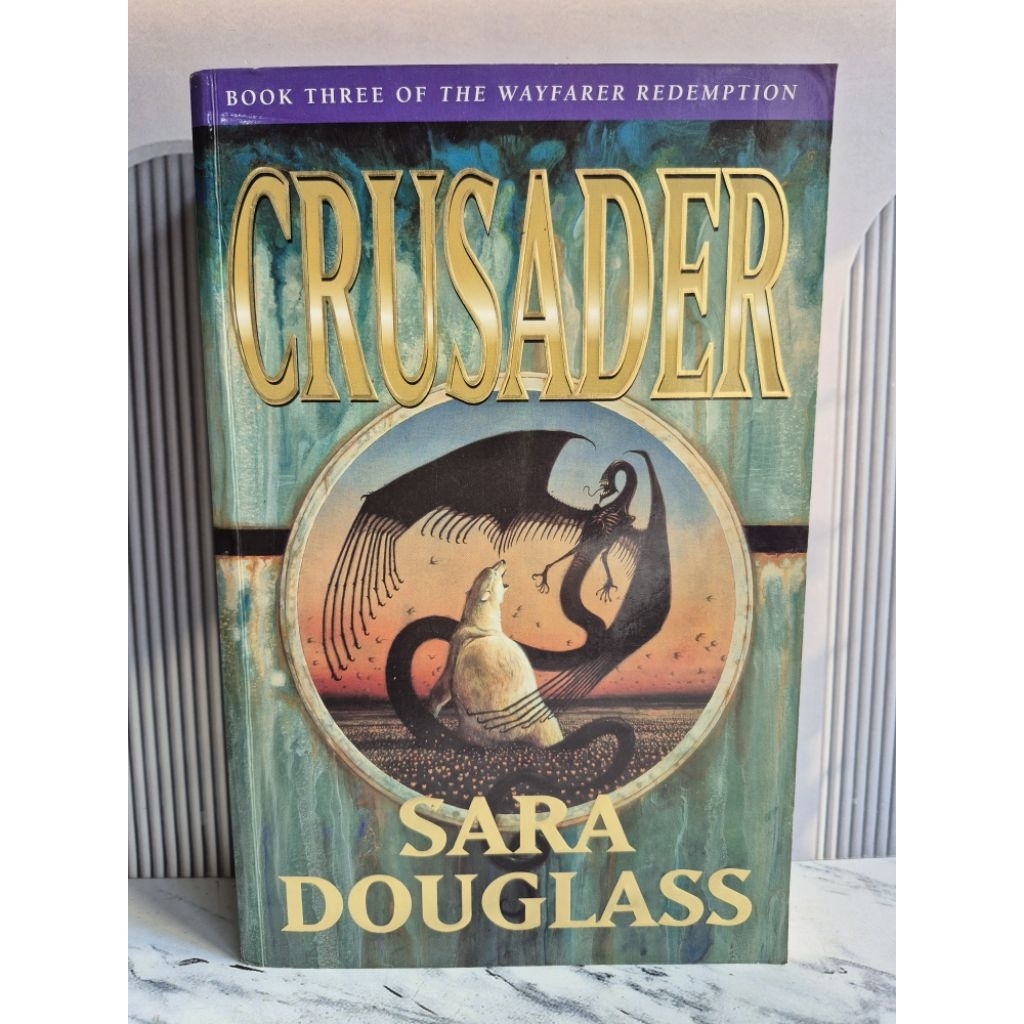 Novel Import Crusader by Sara Douglass - Book Three of the Wayfarer Redemption Second ORI