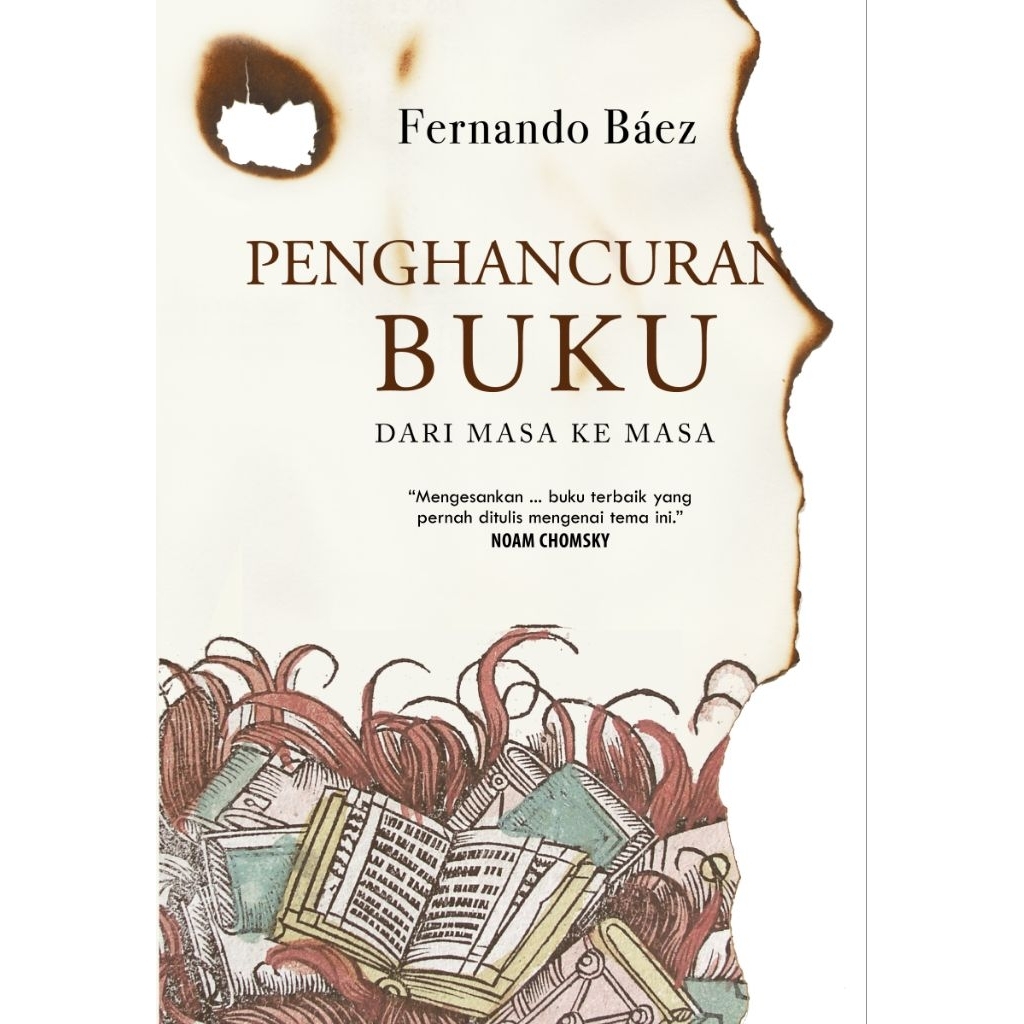 Penghancuran Buku Dari Masa ke Masa - Fernando Báez - Marjin Kiri