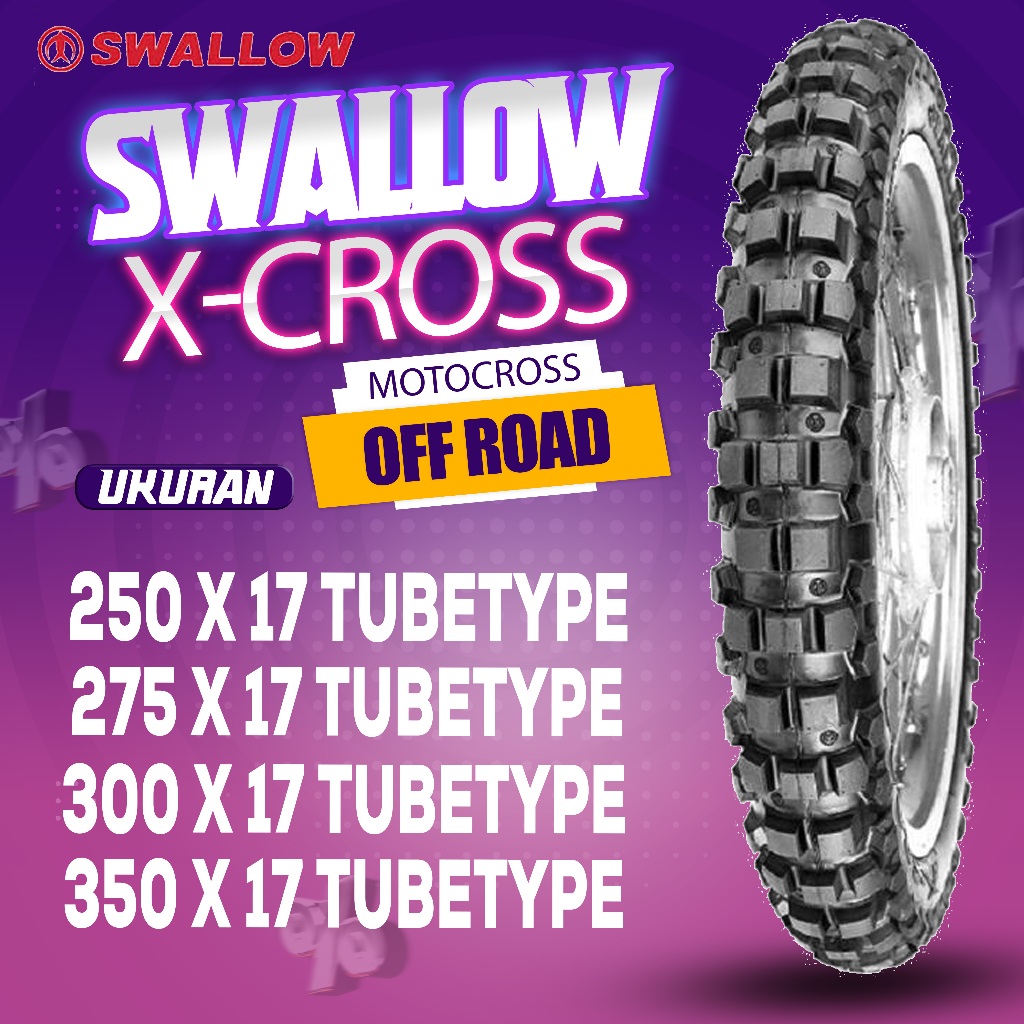 BAN SWALLOW X-CROSS/BAN RING 17/TUBETYPE/ MENGGUNAKAN BAN DALAM