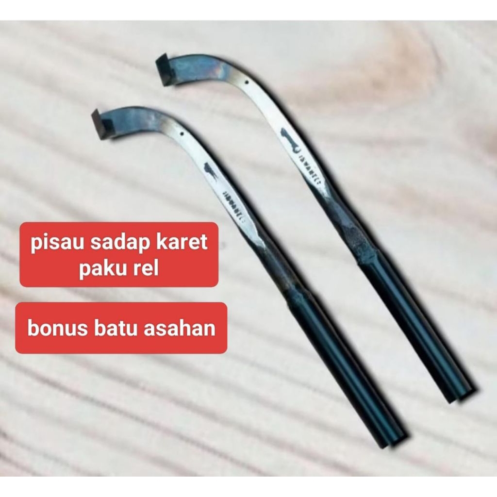 PISAU SADAP KARET BAJA PAKU REL / PAHAT KARET / ALAT KEBUN BALAM