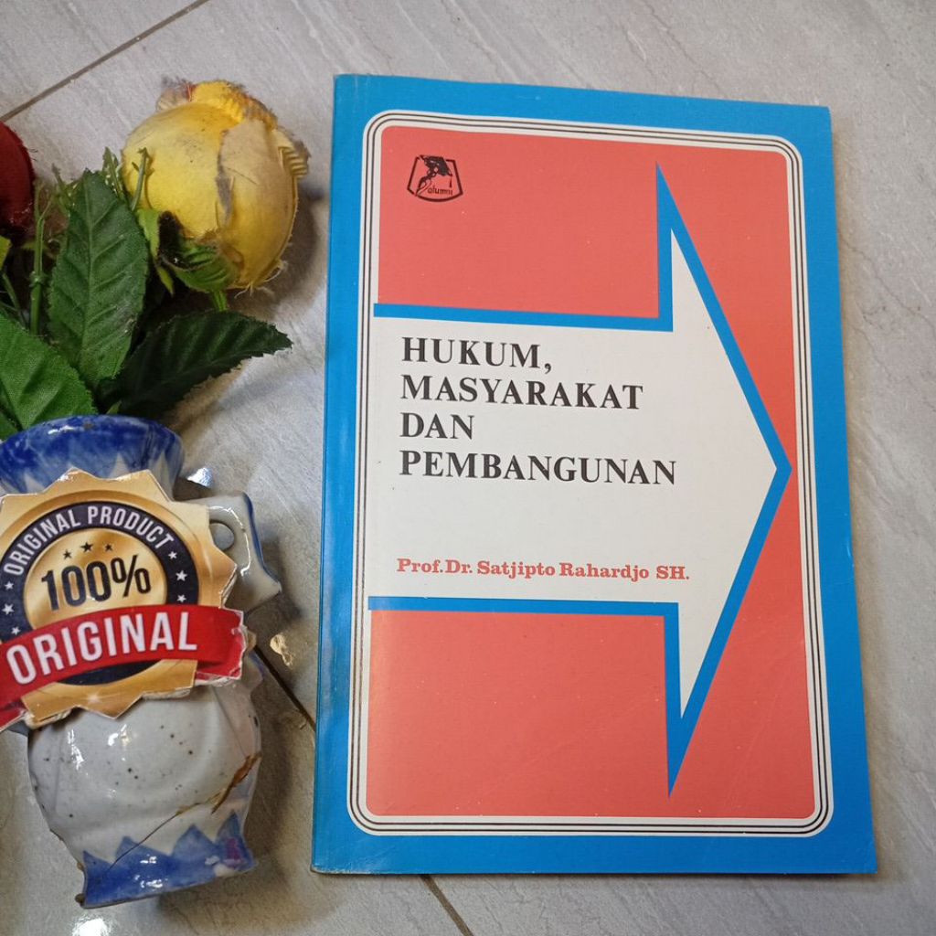 Hukum masyarakat dan pembangunan satjipto Original