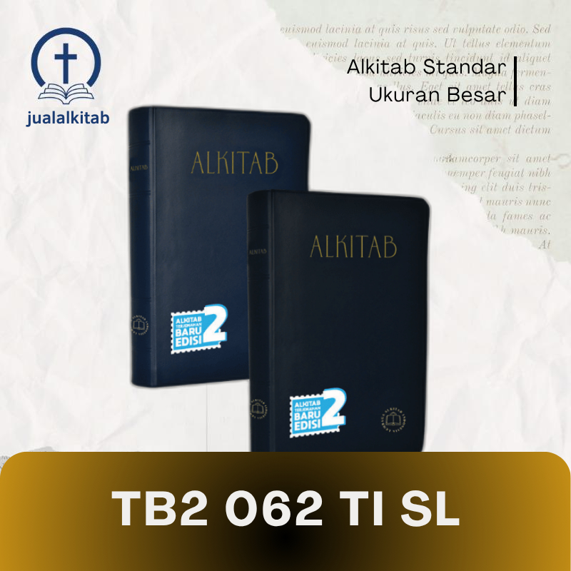 Alkitab Kristen Ukuran Besar - TB2 062 TI SL