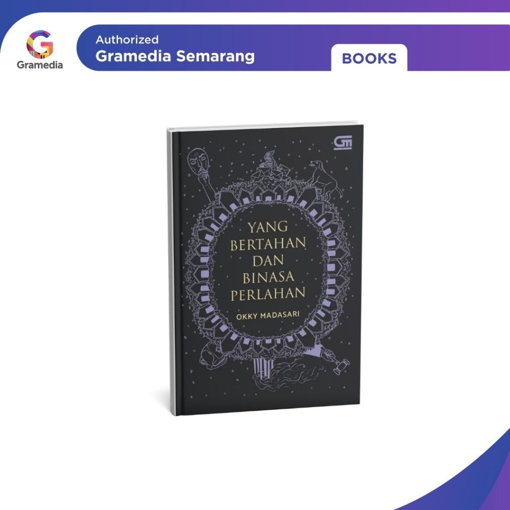 Gramedia - Yang Bertahan dan Binasa Perlahan (Gramedia Pustaka Utama)