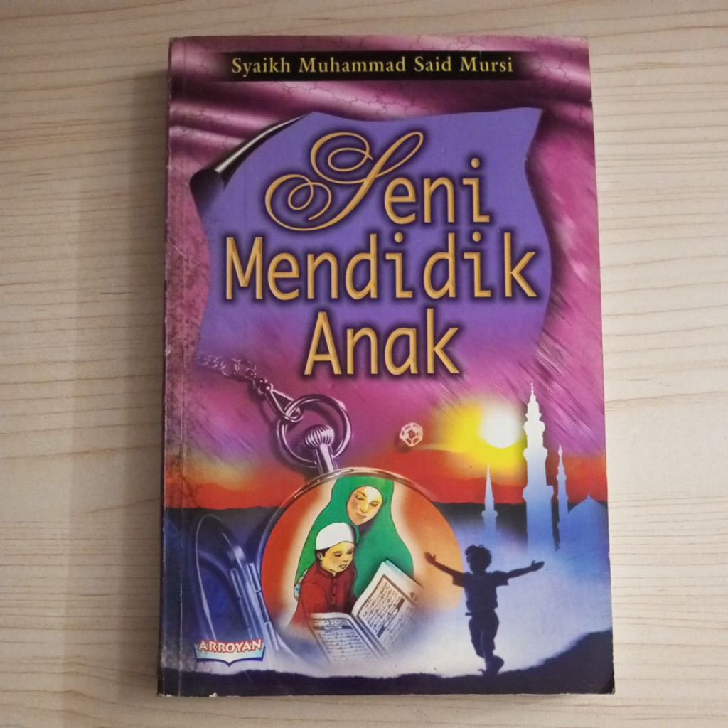 BUKU SENI MENDIDIK ANAK OLEH SYAIKH MUHAMMAD SAID MURSI