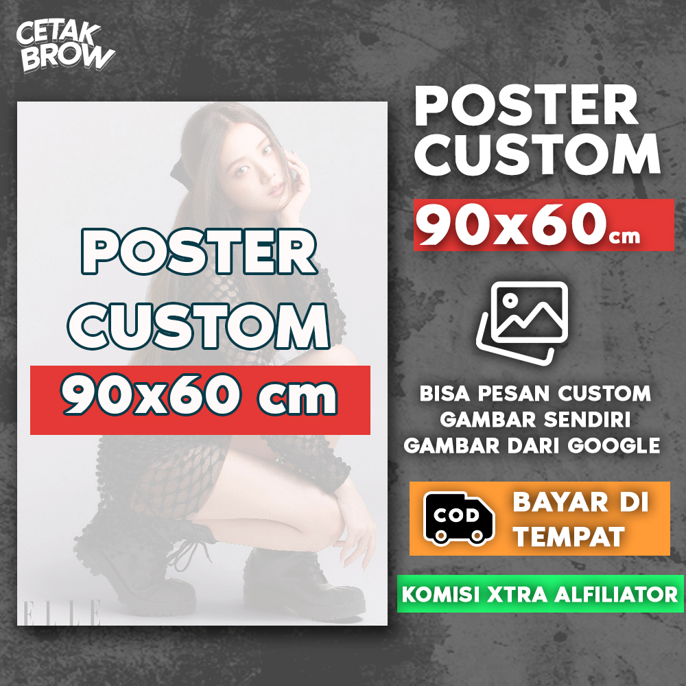 Poster Jumbo Custom Gambar Sendiri Ukuran 24R / A1 60x90 cm Bisa Request KPOP Anime Bebas Suka-Suka 