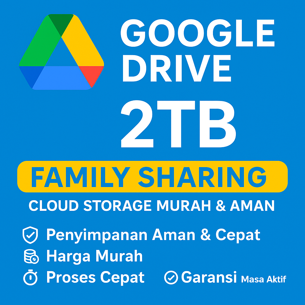 Google Drive 2TB Original Resmi 1 Tahun – Private Cloud Storage Aman & Murah