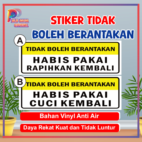 

Stiker Sticker dilarang berantakan tidak boleh berantakan