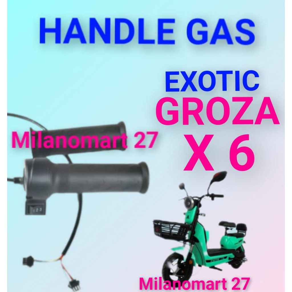 handle gas exotic groza X6 throttle gas sepeda listrik exotic groza X6