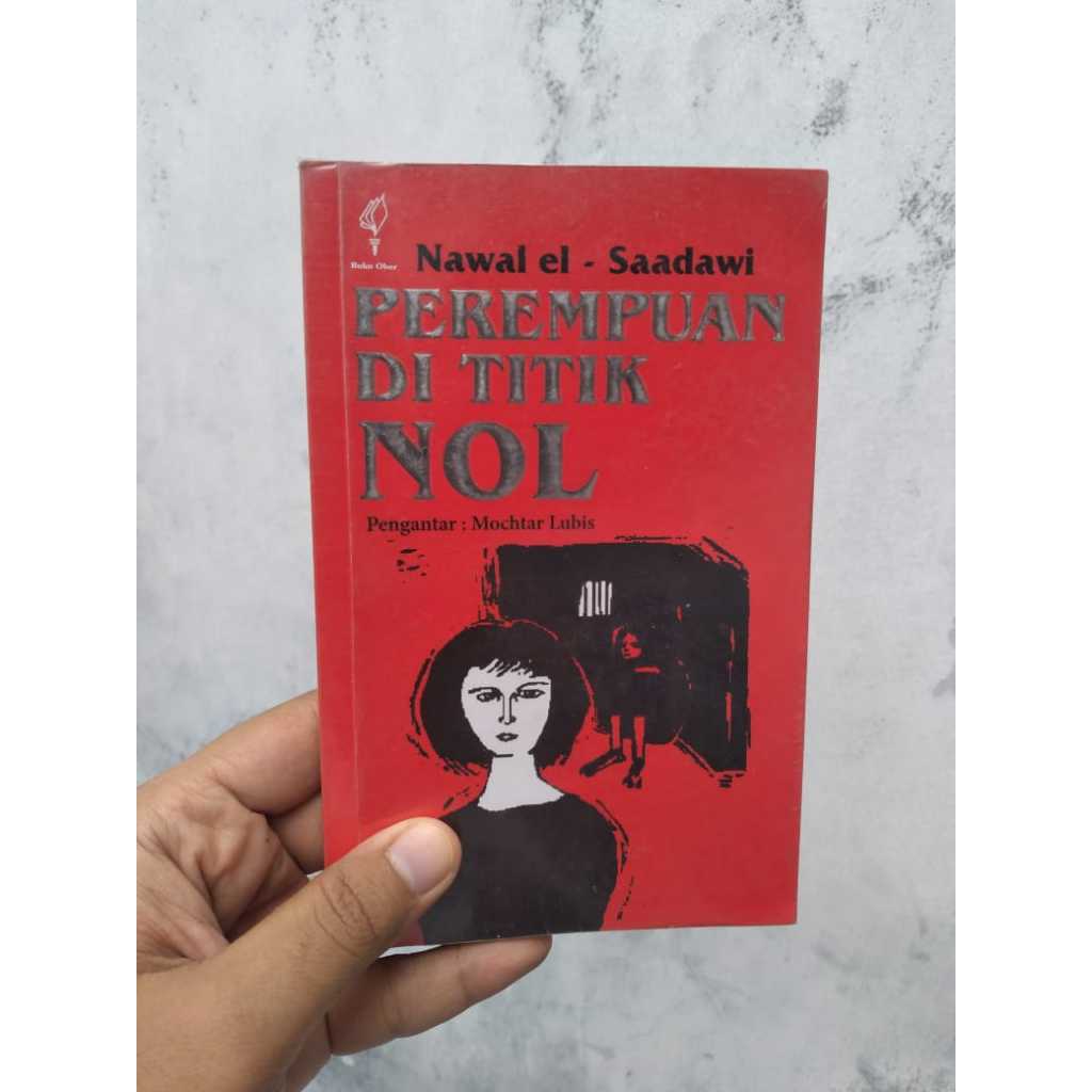 [BERUANG PRELOVED] Buku perempuan di Titik Nol Penulis: Nawal el-Saadawi