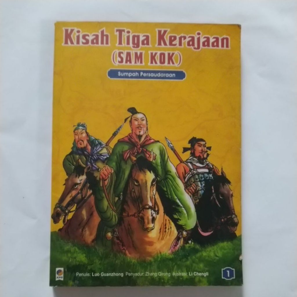 Buku Sastra Klasik China . Kisah Tiga Kerajaan ( SAM KOK  ) Sumpah Persaudaraan Versi Komik
