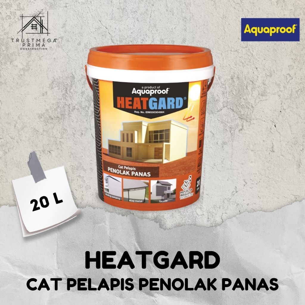 HEATGARD AQUAPROOF CAT PELAPIS PENOLAK PANAS 20L