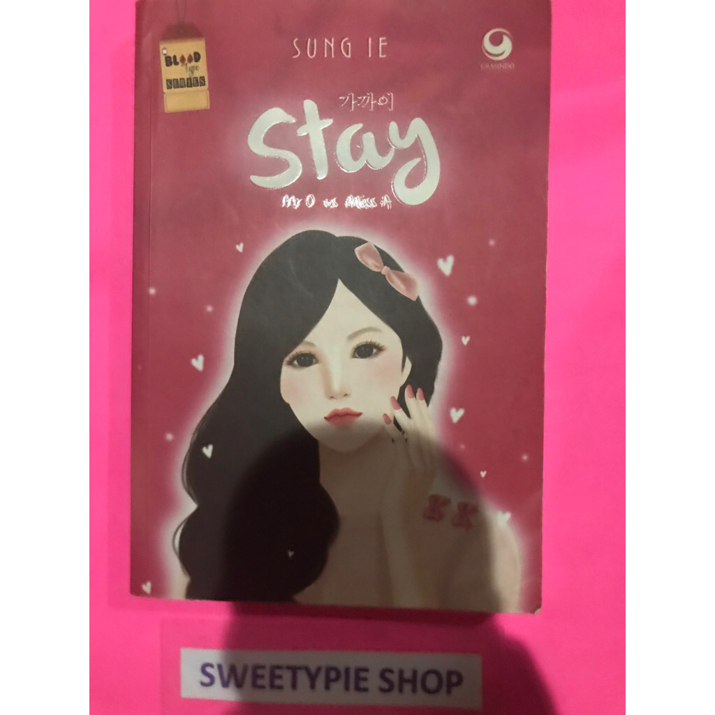 [Original] Novel Korea Blood Type Series : Stay - Sung Ie (Preloved/Bekas)