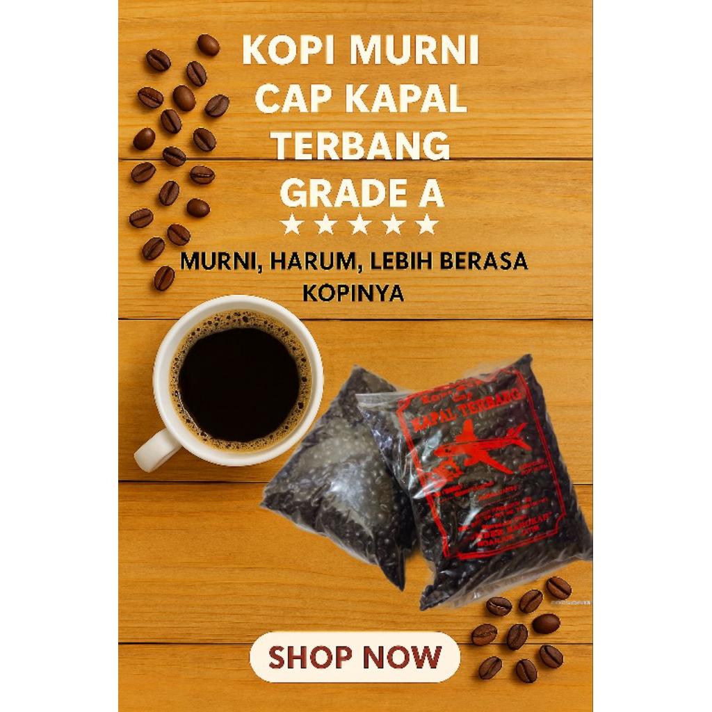 

KOPI KAPAL TERBANG BIJI MURNI GRADE A