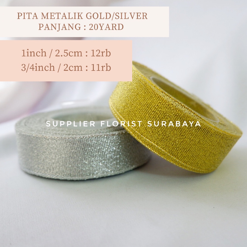 

[1 INCH / 2,5CM] 1 ROLL PITA METALIK GOLD SILVER 20 YARD 2.5 CM 1INCH PITA HAMPERS HIASAN SOUVENIR HADIAH BUKET BUNGA