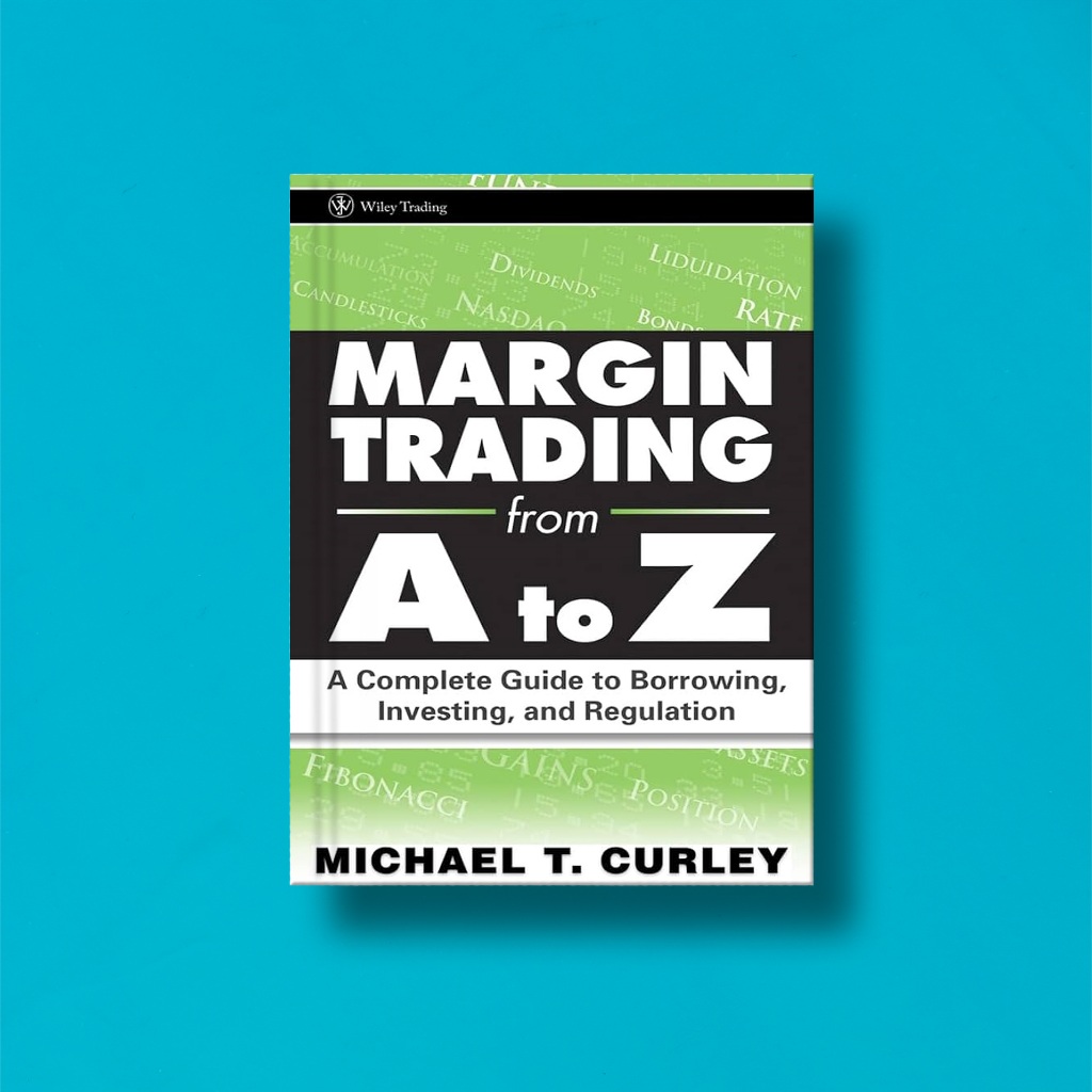 

(Eng) Margin Trading From A To Z by Michael T Curley